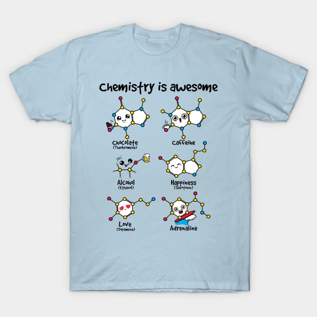 chemistry is awesome T-Shirt by NemiMakeit